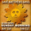 DMB on Sunday Morning dmb cbs sunday